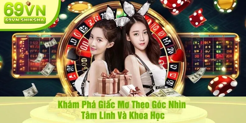 Khám Phá Giấc Mơ Theo Góc Nhìn Tâm Linh Và Khoa Học