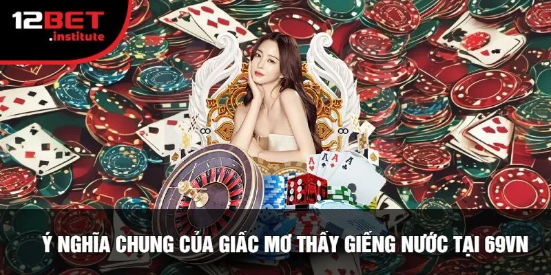 Ý Nghĩa Chung Của Giấc Mơ Thấy Giếng Nước Tại 69Vn